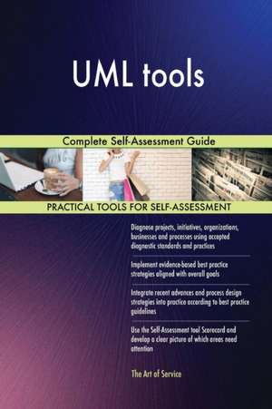 UML tools Complete Self-Assessment Guide de Gerardus Blokdyk