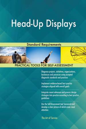 Head-Up Displays Standard Requirements de Gerardus Blokdyk