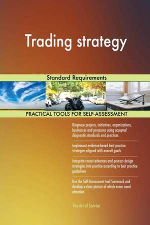 Trading strategy Standard Requirements de Gerardus Blokdyk