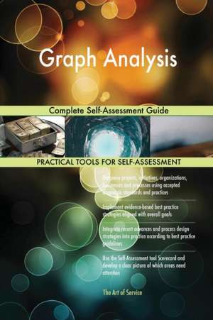 Graph Analysis Complete Self-Assessment Guide de Gerardus Blokdyk