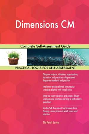 Dimensions CM Complete Self-Assessment Guide de Gerardus Blokdyk