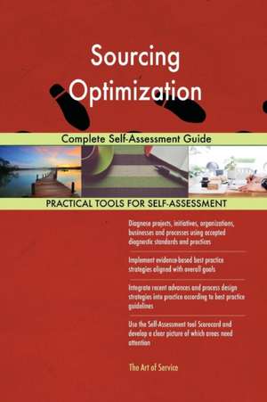 Sourcing Optimization Complete Self-Assessment Guide de Gerardus Blokdyk