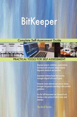 BitKeeper Complete Self-Assessment Guide de Gerardus Blokdyk