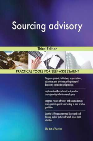 Sourcing advisory Third Edition de Gerardus Blokdyk