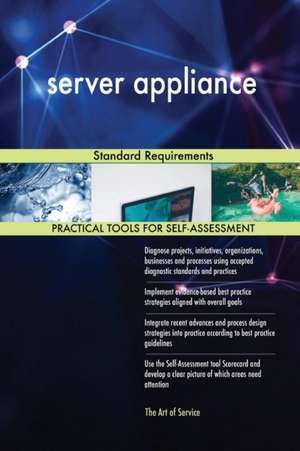 server appliance Standard Requirements de Gerardus Blokdyk