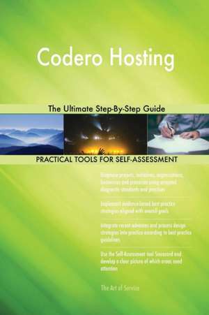 Codero Hosting The Ultimate Step-By-Step Guide de Gerardus Blokdyk