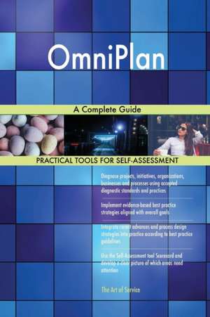 OmniPlan A Complete Guide de Gerardus Blokdyk
