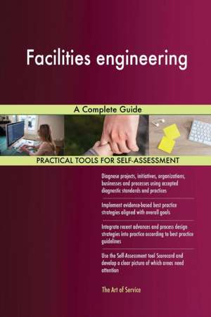 Facilities engineering A Complete Guide de Gerardus Blokdyk