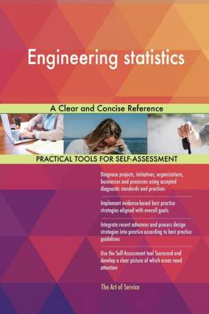 Engineering statistics A Clear and Concise Reference de Gerardus Blokdyk