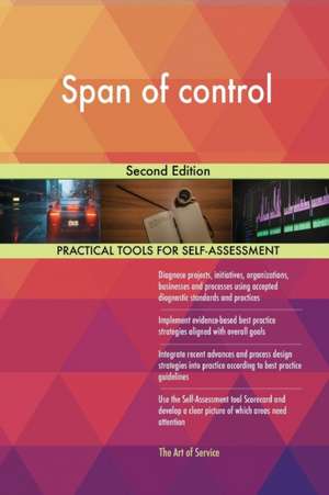 Span of control Second Edition de Gerardus Blokdyk