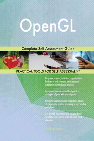 OpenGL Complete Self-Assessment Guide de Gerardus Blokdyk