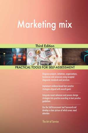 Marketing mix Third Edition de Gerardus Blokdyk