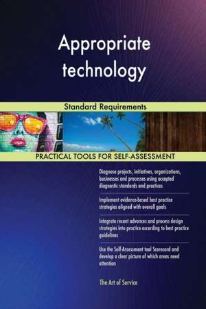 Appropriate technology Standard Requirements de Gerardus Blokdyk