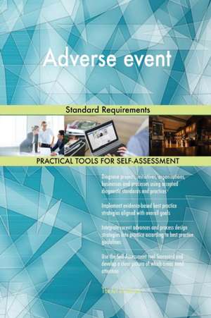 Adverse event Standard Requirements de Gerardus Blokdyk