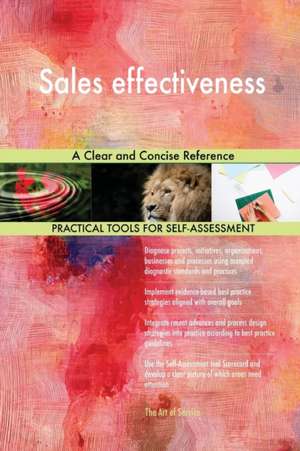 Sales effectiveness A Clear and Concise Reference de Gerardus Blokdyk