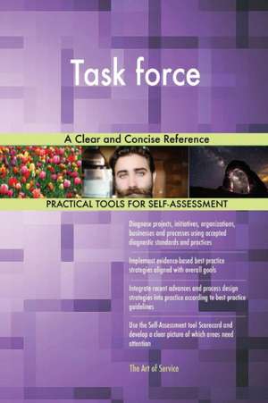 Task force A Clear and Concise Reference de Gerardus Blokdyk