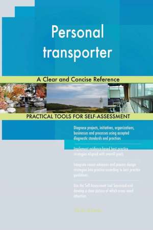 Personal transporter A Clear and Concise Reference de Gerardus Blokdyk