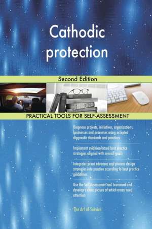 Cathodic protection Second Edition de Gerardus Blokdyk