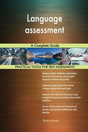 Language assessment A Complete Guide de Gerardus Blokdyk