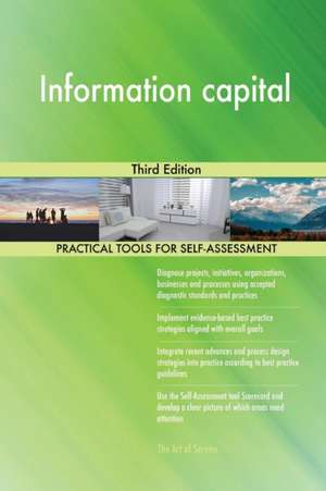Information capital Third Edition de Gerardus Blokdyk