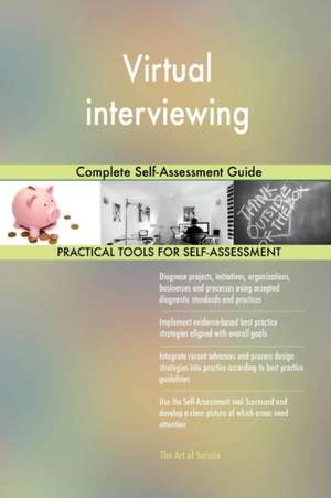 Virtual interviewing Complete Self-Assessment Guide de Gerardus Blokdyk