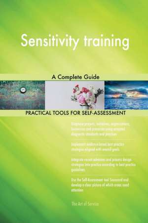 Sensitivity training A Complete Guide de Gerardus Blokdyk
