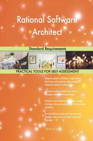 Rational Software Architect Standard Requirements de Gerardus Blokdyk