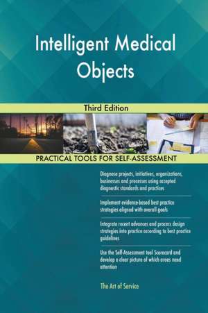 Intelligent Medical Objects Third Edition de Gerardus Blokdyk