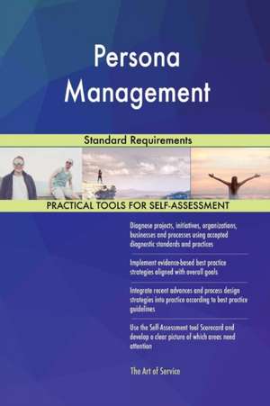 Persona Management Standard Requirements de Gerardus Blokdyk