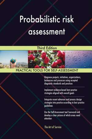 Probabilistic risk assessment Third Edition de Gerardus Blokdyk