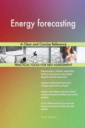 Energy forecasting A Clear and Concise Reference de Gerardus Blokdyk