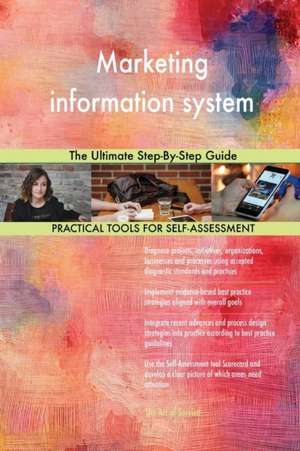 Marketing information system The Ultimate Step-By-Step Guide de Gerardus Blokdyk