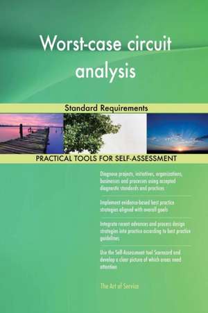 Worst-case circuit analysis Standard Requirements de Gerardus Blokdyk