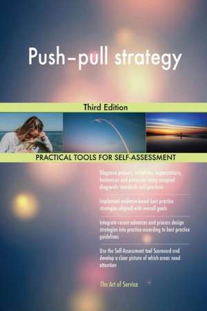 Push-pull strategy Third Edition de Gerardus Blokdyk