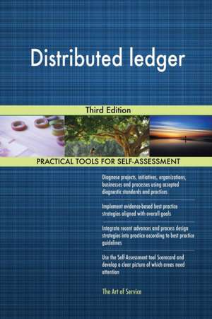 Distributed ledger Third Edition de Gerardus Blokdyk