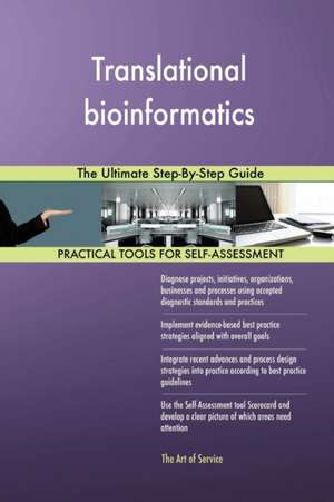 Translational bioinformatics The Ultimate Step-By-Step Guide de Gerardus Blokdyk