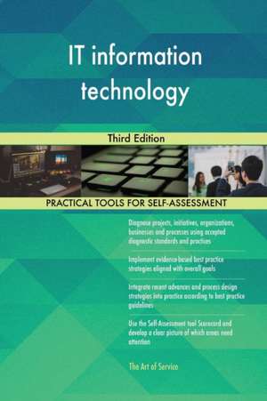 IT information technology Third Edition de Gerardus Blokdyk