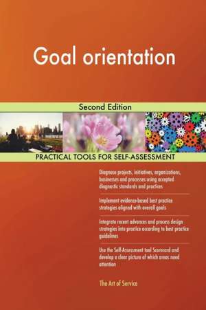 Goal orientation Second Edition de Gerardus Blokdyk