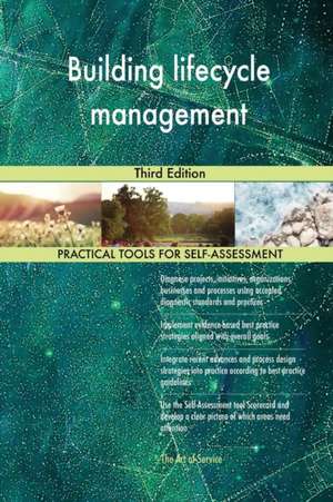 Building lifecycle management Third Edition de Gerardus Blokdyk