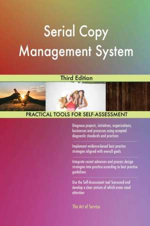 Serial Copy Management System Third Edition de Gerardus Blokdyk