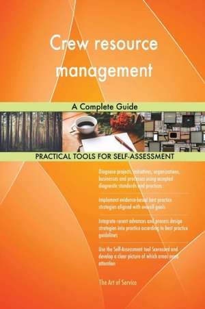 Crew resource management A Complete Guide de Gerardus Blokdyk