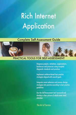 Rich Internet Application Complete Self-Assessment Guide de Gerardus Blokdyk