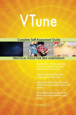 VTune Complete Self-Assessment Guide de Gerardus Blokdyk