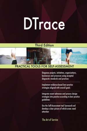 DTrace Third Edition de Gerardus Blokdyk