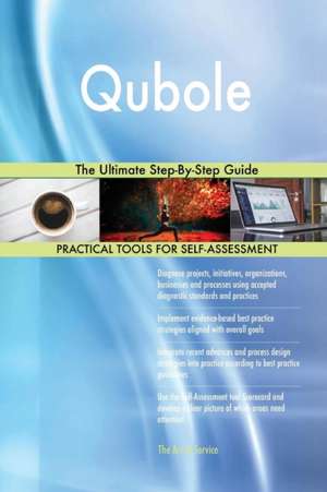 Qubole The Ultimate Step-By-Step Guide de Gerardus Blokdyk
