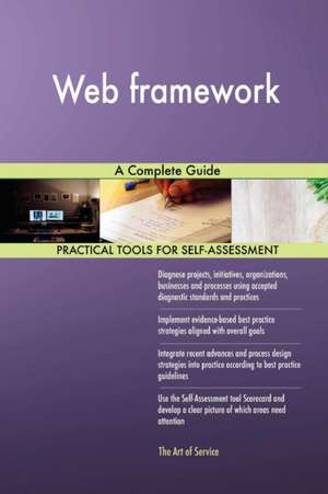 Web framework A Complete Guide de Gerardus Blokdyk