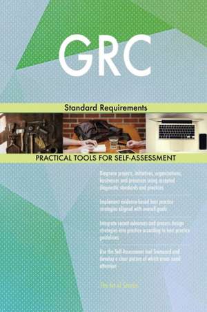 GRC Standard Requirements de Gerardus Blokdyk