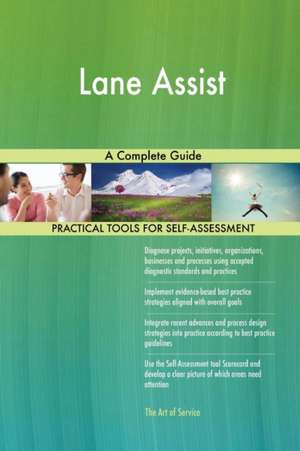 Lane Assist A Complete Guide de Gerardus Blokdyk