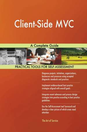 Client-Side MVC A Complete Guide de Gerardus Blokdyk