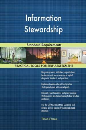Information Stewardship Standard Requirements de Gerardus Blokdyk